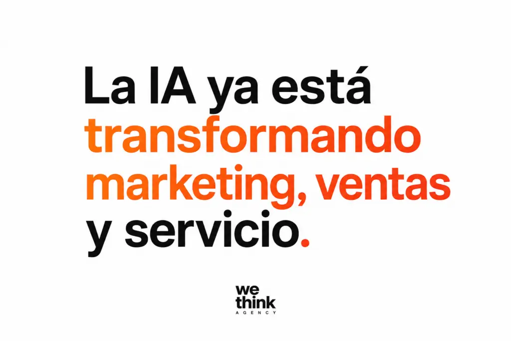 posicionamiento en IA, we think agency, mendoza argntina, nos especializamos en posicionamiento seo geo en mendoza y cuyo. La ia ya llegó a marketing