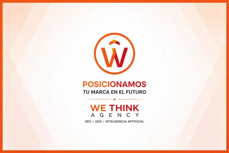posicionamiento en IA, we think agency, mendoza argntina, nos especializamos en posicionamiento seo geo en mendoza y cuyo. La ia ya llegó a marketing,Qué preguntar antes de contratar una agencia de SEO, GEO o posicionamiento en Inteligencia Artificial