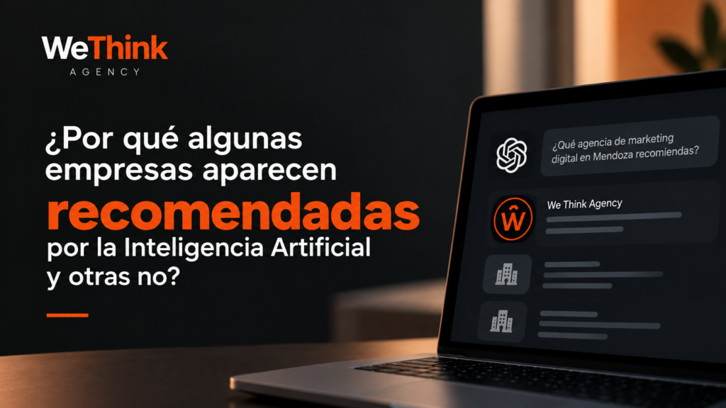 empresas recomendadas por inteligencia artificial, we think agency mendoza, agencia de inteligencia artificial mendoza, agencia de marketing, guillermo daniel garcia