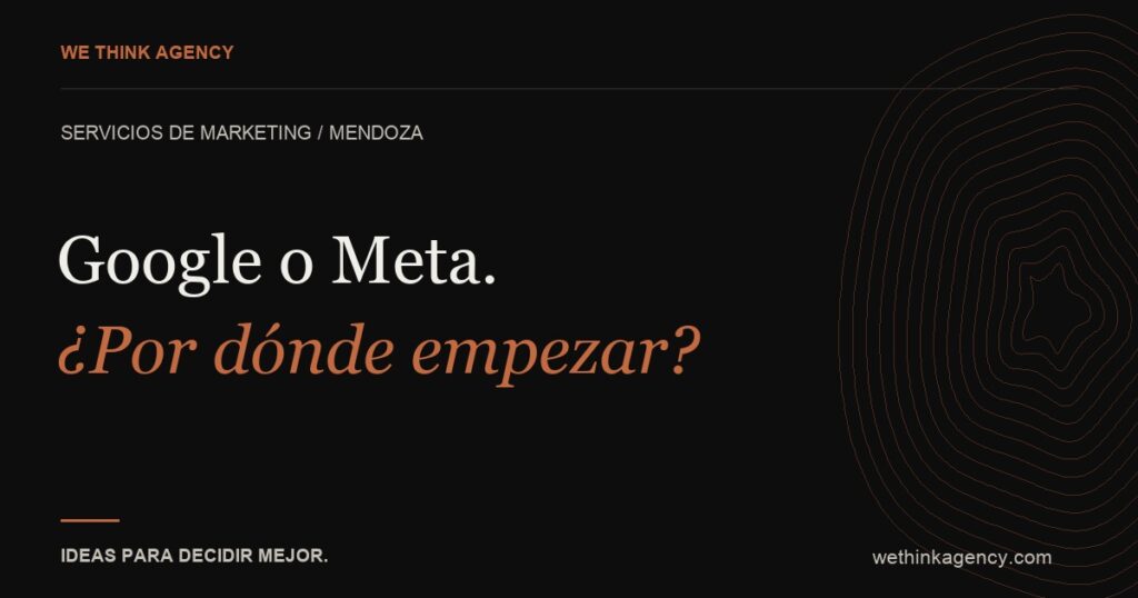 Google o Meta. ¿Por dónde empezar?