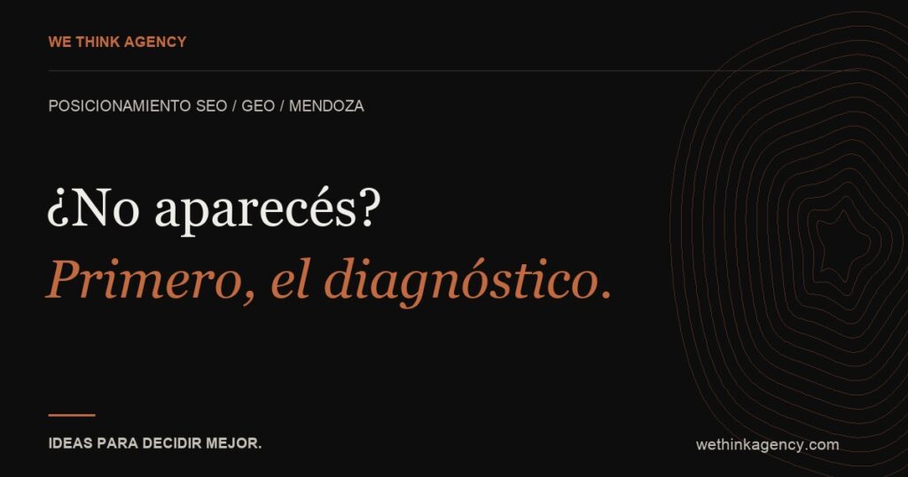 ¿No aparecés? Primero, el diagnóstico.